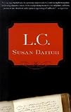 L.C. (American Literature (Dalkey Archive))