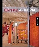 The Inspired Workspace: Designs for Creativity and Productivity