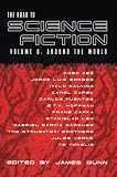 The Road to Science Fiction: Around the World (Road to Science Fiction)