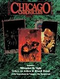 Chicago Chronicles Vol. 3: Milwaukee by Night, Ashes to Ashes, and Blood Bond (Vampire: the Masquerade)