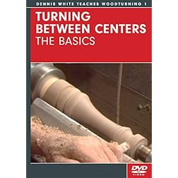 Turning Between Centers - The Basics DVD
