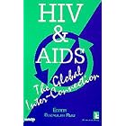 HIV and AIDS: The Global Inter-Connection (Kumarian Press Books for a World That Works) by Elizabeth Reid (Editor)