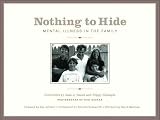 Nothing to Hide: Mental Illness in the Family