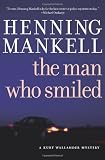 The Man Who Smiled (Kurt Wallander Mysteries)