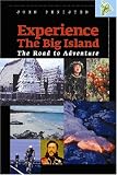 Experience the Big Island: The Road to Adventure
