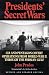 Presidents' Secret Wars
