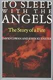 To Sleep with the Angels: The Story of a Fire