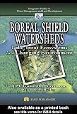 Boreal Shield Watersheds: Lake Trout Ecosystems in a Changing Environment