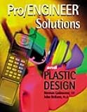 Pro/engineer Solutions & Plastics Design