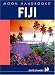 Moon Handbooks Fiji by David Stanley