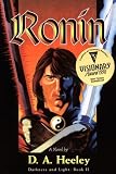 Ronin: Darkness and Light: Book II (Heeley, D. a. Darkness and Light, Bk. 2.)