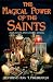 Magical Power Of The Saints: Evocation and Candle Rituals by Ray Malbrough