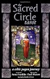 Sacred Circle Tarot: A Celtic Pagan Journey