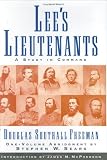 Lee’s Lieutenants: A Study in Command