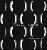 Erwin Hauer: Continua--Architectural Screens and Walls