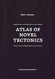 Atlas of Novel Tectonics