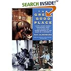 The Great Good Place: Cafes, Coffee Shops, Bookstores, Bars, Hair Salons, and Other Hangouts at the Heart of a Community