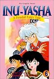 Inu-Yasha : A Feudal Fairy Tale, Vol. 6