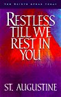 Restless Till We Rest in You: 60 Reflections from the Writings of St. Augustine (The Saints Speak Today)