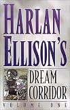 Harlan Ellison`s Dream Corridor