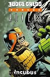 Judge Dredd vs. Aliens: Incubus