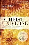 Atheist Universe: The Thinking Person's Answer to Christian Fundamentalism