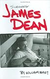 Surviving James Dean By William  Bast