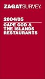 Zagatsurvey 2004/05 Cape Cod & the Islands Restaurants (Zagat Survey: Cape Cod & the Islands Restaurants)