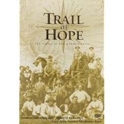 Trail Of Hope: The Story Of The Mormon Trail