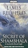 The Secret of Shambhala : In Search of the Eleventh Insight
