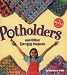 Potholders: Other Loopy Projects : Spiral (Klutz) by Barbara Kane