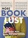 More Book Lust: Recommended Reading for Every Mood, Moment, and Reason