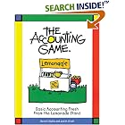The Accounting Game : Basic Accounting Fresh from the Lemonade Stand