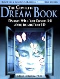 The Complete Dream Book: Discover What Your Dreams Tell About You and Your Life (Complete Dream Book)