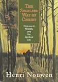 The Selfless Way of Christ