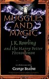 Muggles and Magic: An Unofficial Guide to J.K. Rowling and the Harry Potter Phenomenon