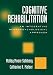 Cognitive Rehabilitation: An Integrative Neuropsychological Approach