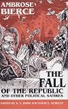 The Fall of the Republic and Other Political Satires