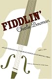 Fiddlin' Charlie Bowman: An East Tennessee Old-Time Music Pioneer and His Musical Family
