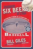 Pouring Six Beers at a Time: And Other Stories from a Lifetime in Baseball