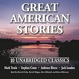 Great American Stories: Ten Unabridged Classics