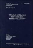 Neuronal Mechanisms for Generating Locomotor Activity (Annals of the New York Academy of Sciences)