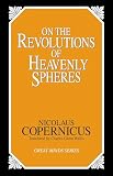 On the Revolutions of Heavenly Spheres (Great Minds Series)