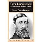 Civil Disobedience, Solitude and Life Without Principle (Literary Classics (Prometheus Books)) by Henry David Thoreau