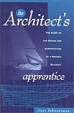 cover of The Architect's Apprentice: The Story of the Design and Construction of a Wooden Sailboat