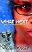 What Next: A Memoir Toward World Peace