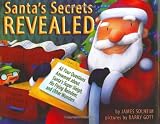 Santa's Secrets Revealed: All Your Questions Answered About Santa's Super Sleigh, His Flying Reindeer, and Other Wonders (Carolrhoda Picture Books)