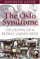 The Oslo Syndrome: Delusions of a People Under Siege