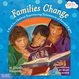 Families Change: A Book for Children Experiencing Termination of Parental Rights (Kids Are Important Series)