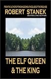 The Elf Queen and the King (Ruin Mist Tales Series)
